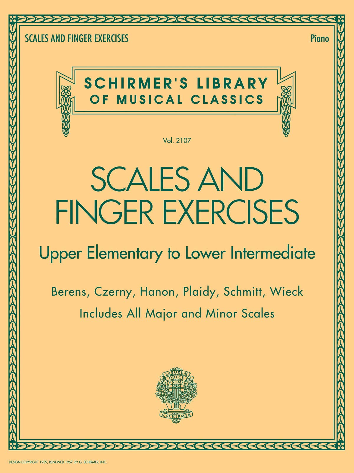Scales and Finger Exercises : Schirmer Library of Classic Vol. 2107  Finger Exercise Book with Piano Scales Chords and Arpeggios,New