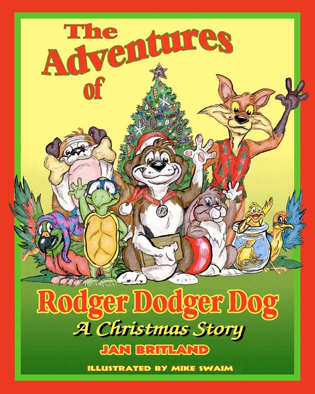 The Adventures of Rodger Dodger Dog, A Christmas Story: A Christmas Story,Used