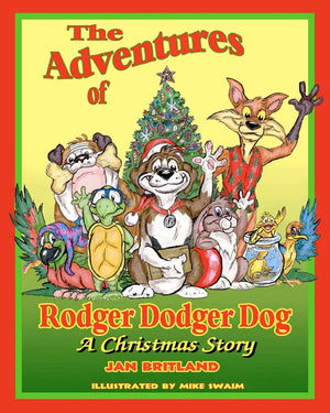 The Adventures of Rodger Dodger Dog, A Christmas Story: A Christmas Story,Used