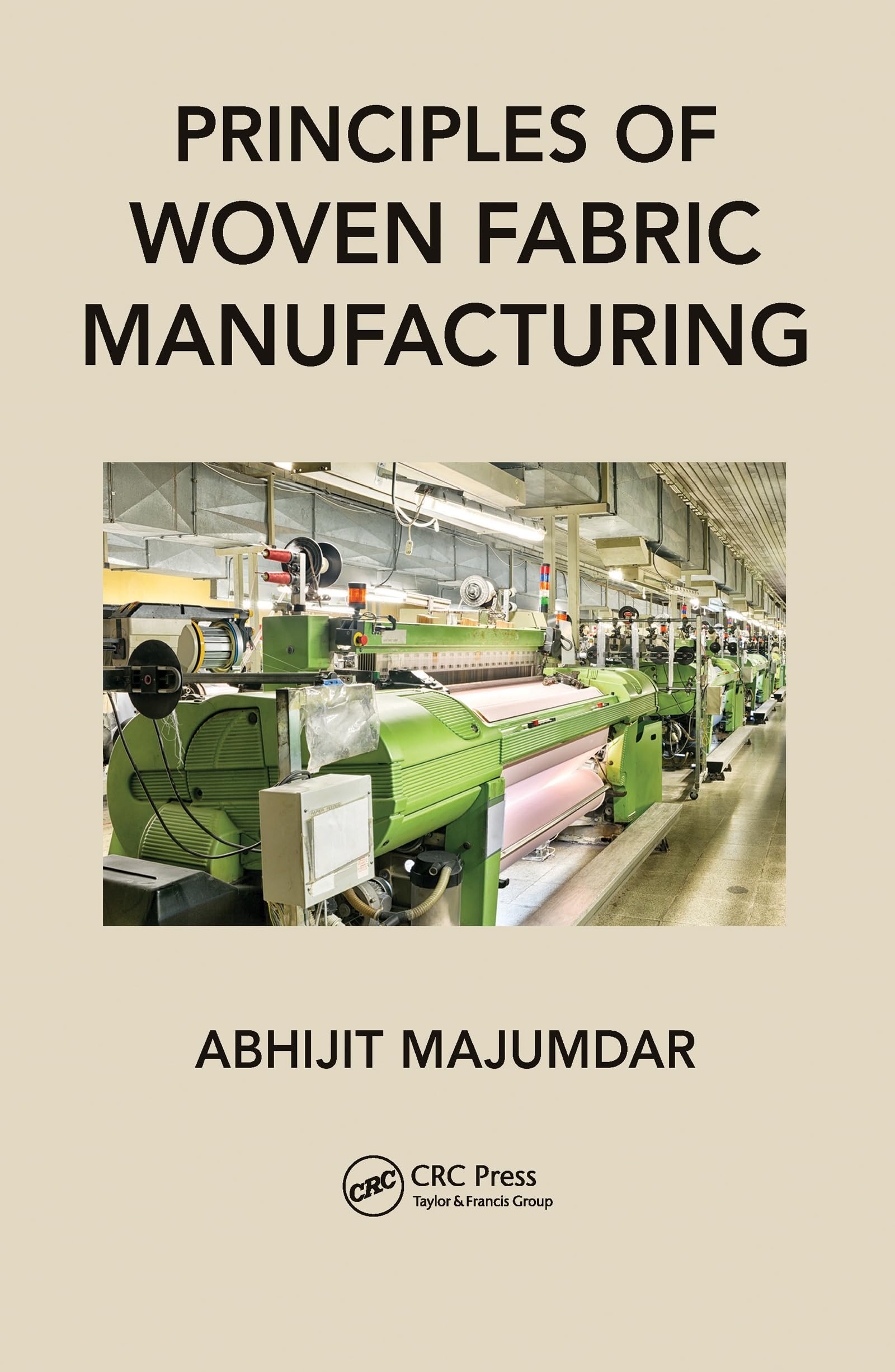 Principles Of Woven Fabric Manufacturing,New