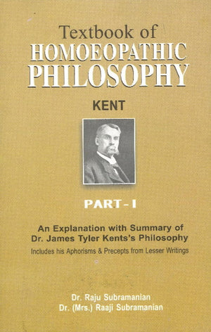 Textbook Of Homoeopathic Philosophy - Part 1: Part One
