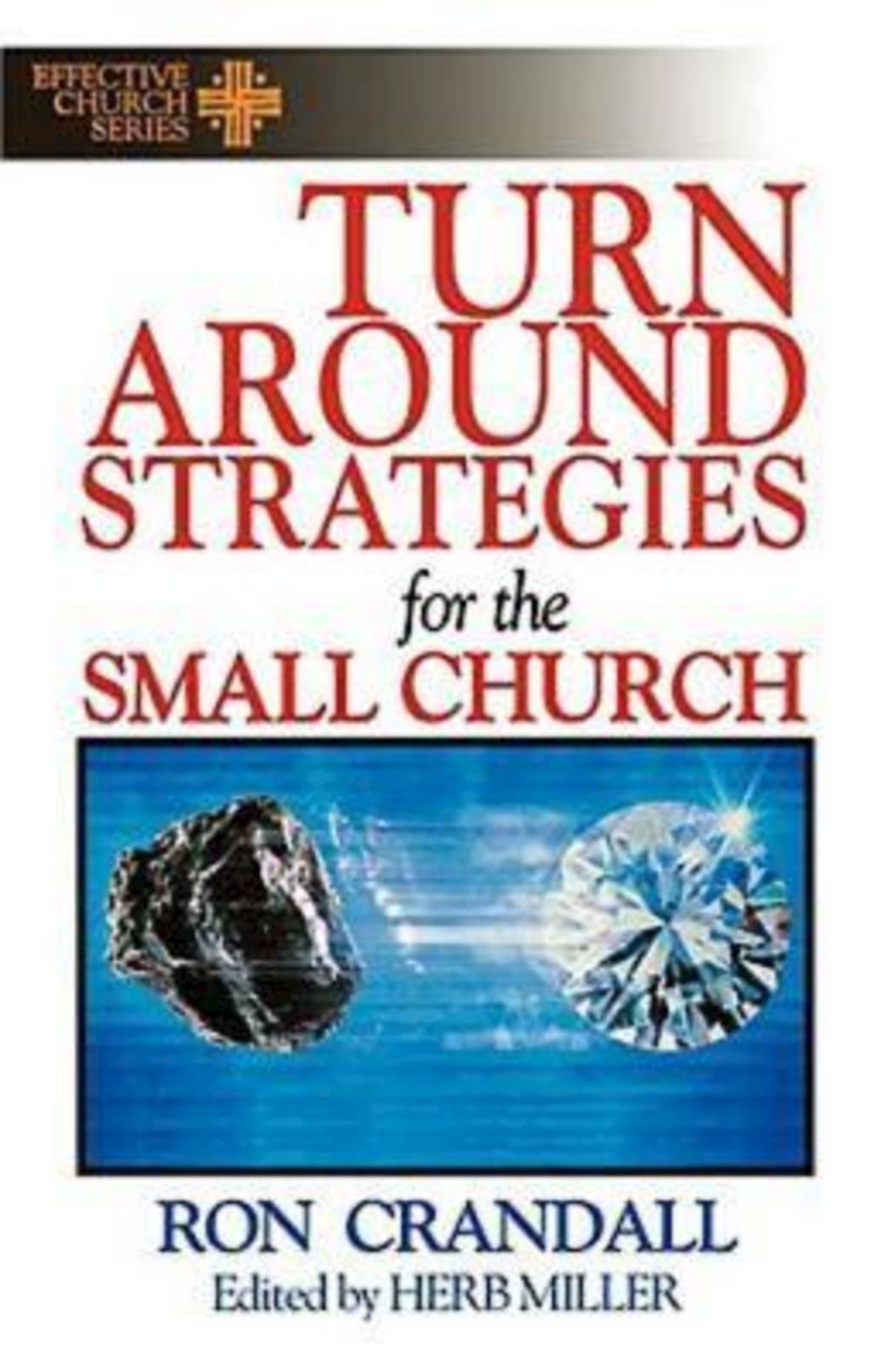 Turnaround Strategies For The Small Church,Used