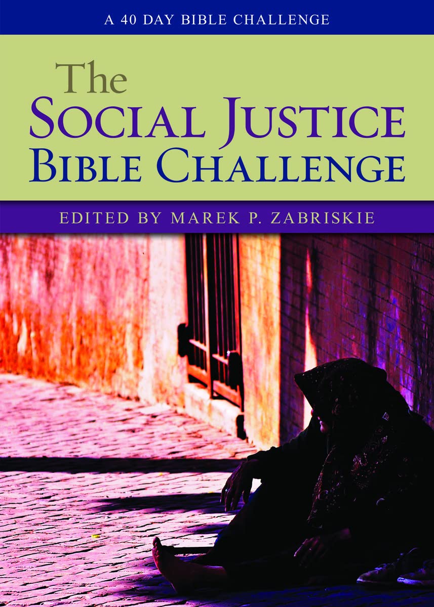 The Social Justice Bible Challenge: A 40 Day Bible Challenge (The Bible Challenge, 7),Used