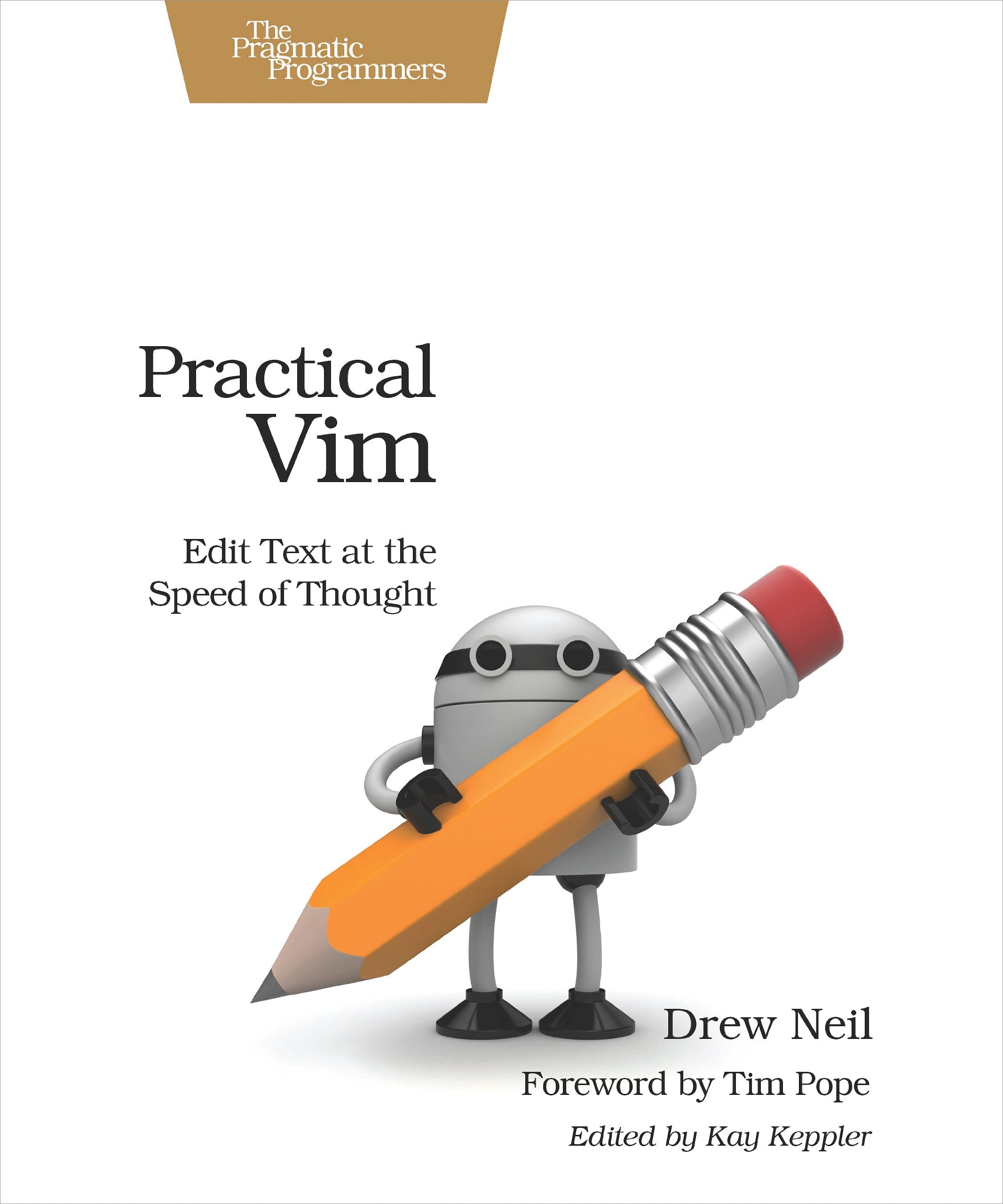 Practical Vim: Edit Text At The Speed Of Thought