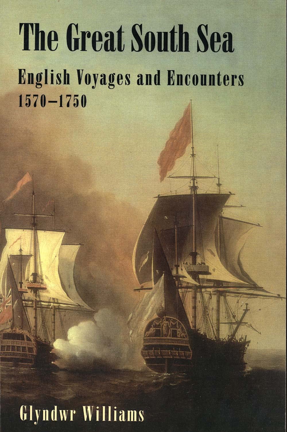 The Great South Sea: English Voyages And Encounters, 15701750,Used