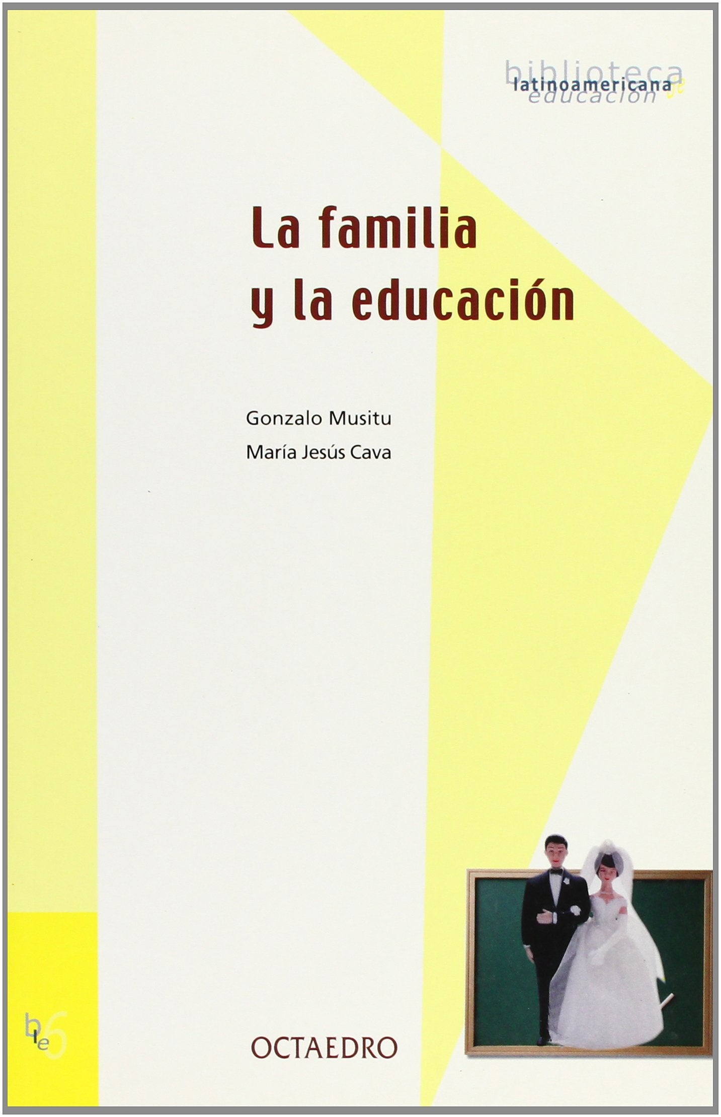 La familia y la educacin,Used