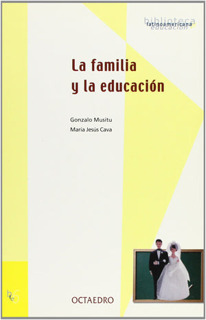 La familia y la educacin,Used