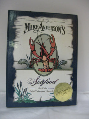 Recipes From Mike Anderson'S: Seafood And Other Southern Louisiana Favorites,Used