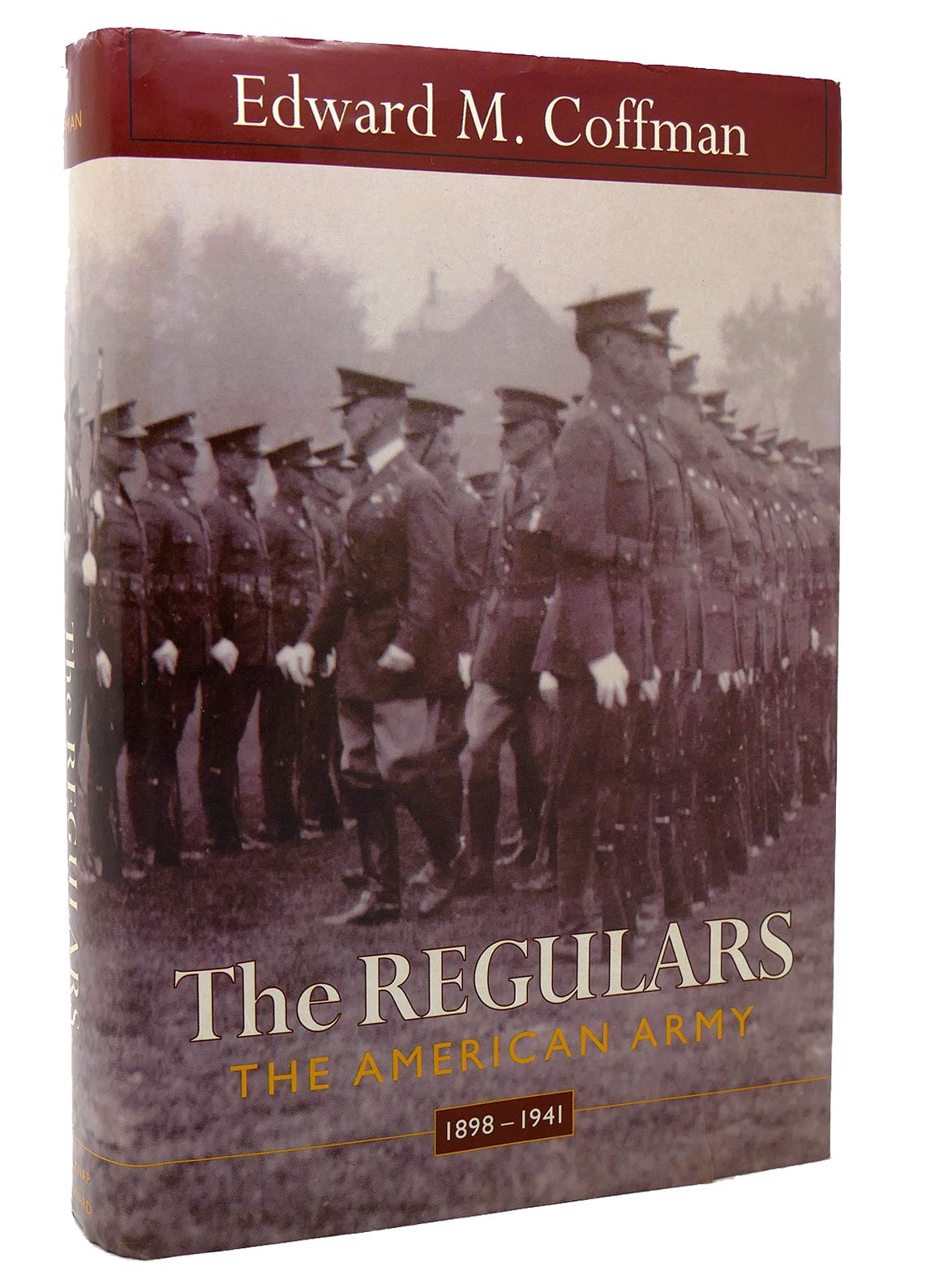 The Regulars: The American Army, 18981941,Used