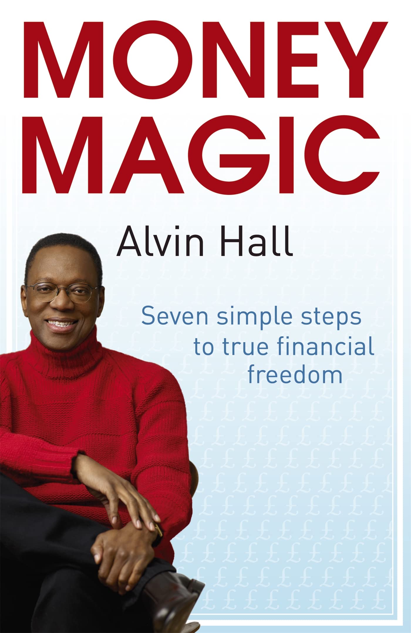 Money Magic: Seven simple steps to true financial freedom,Used