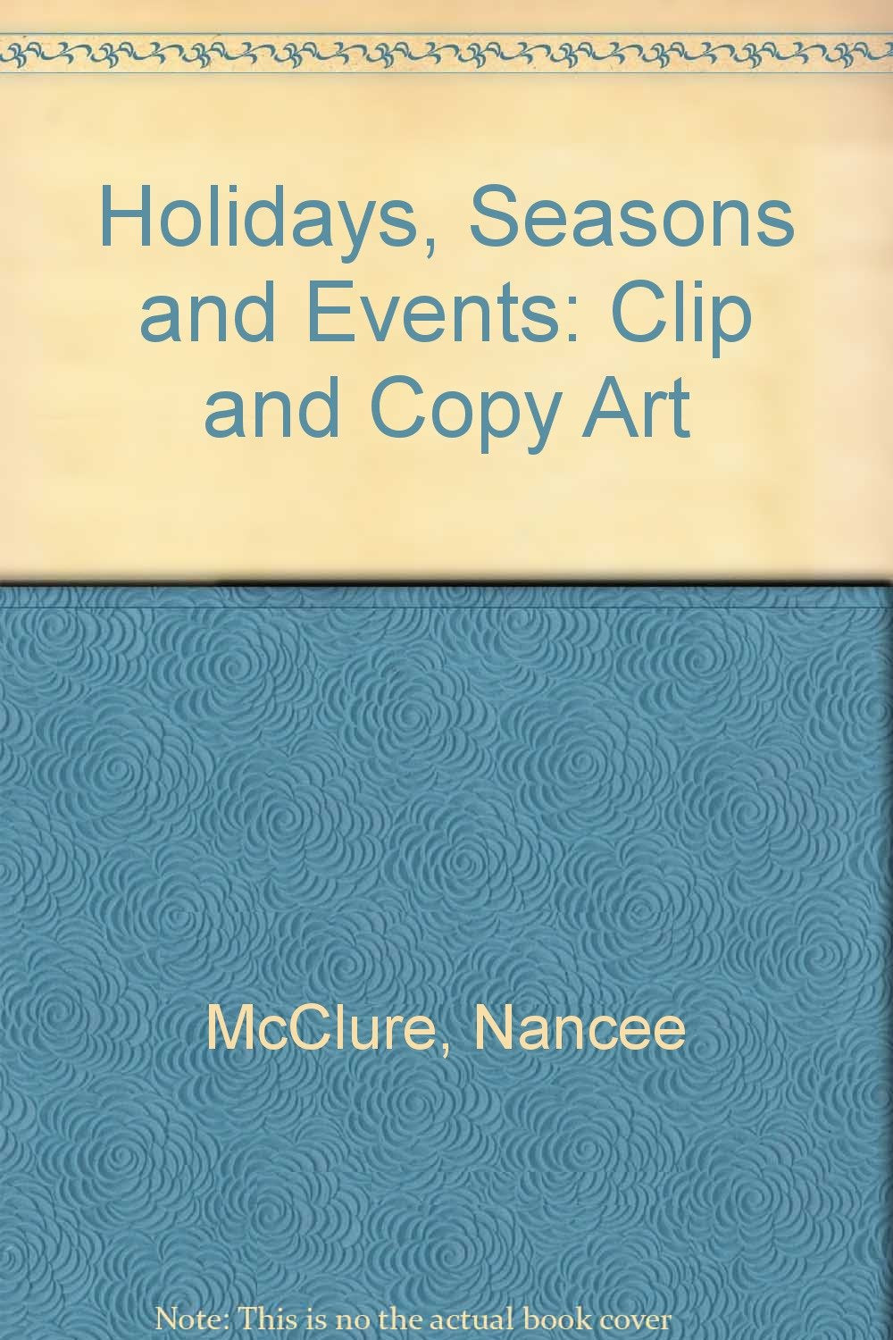 Clip and Copy Art: Holidays, Seasons, and Events,Used