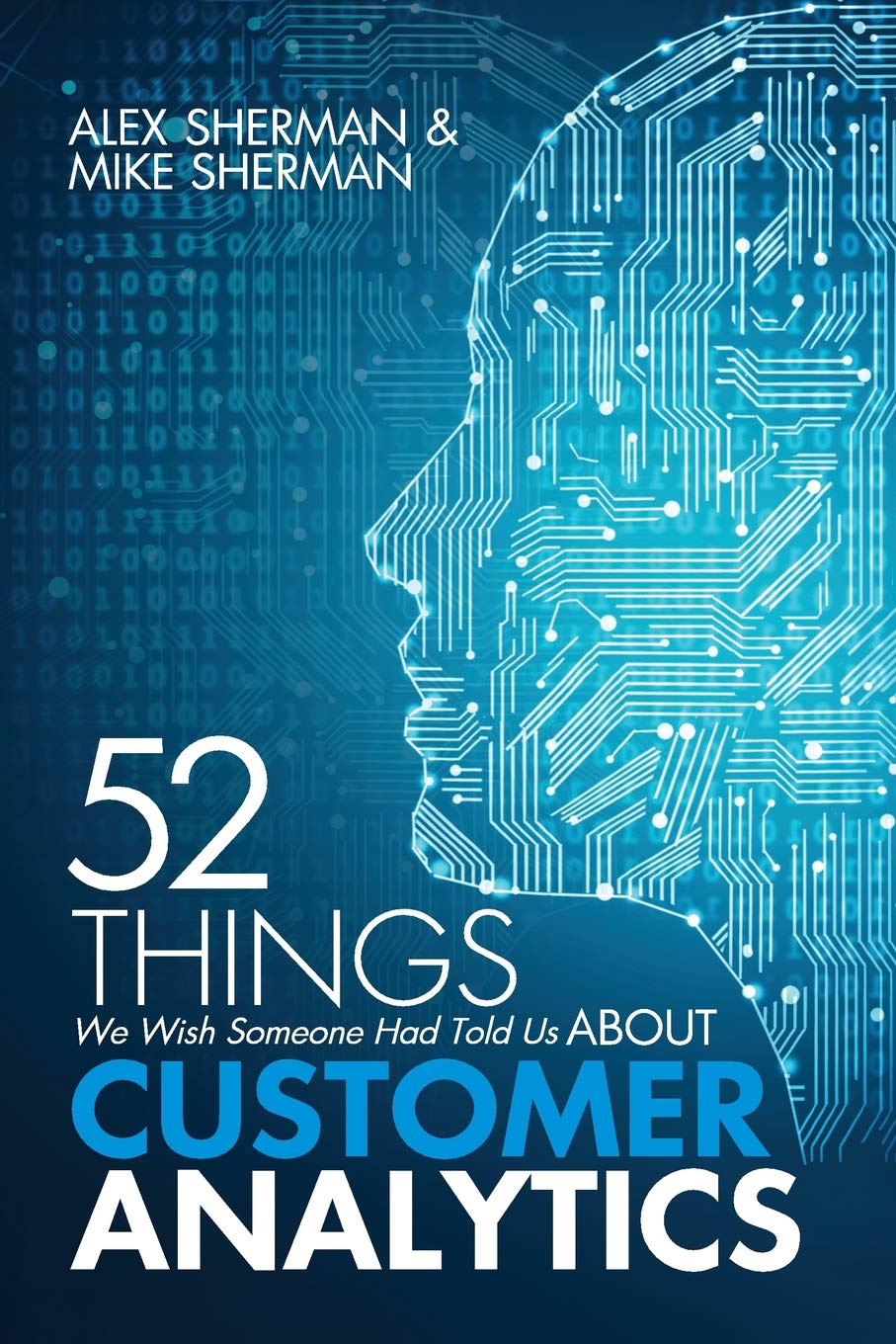 52 Things We Wish Someone Had Told Us About Customer Analytics,Used