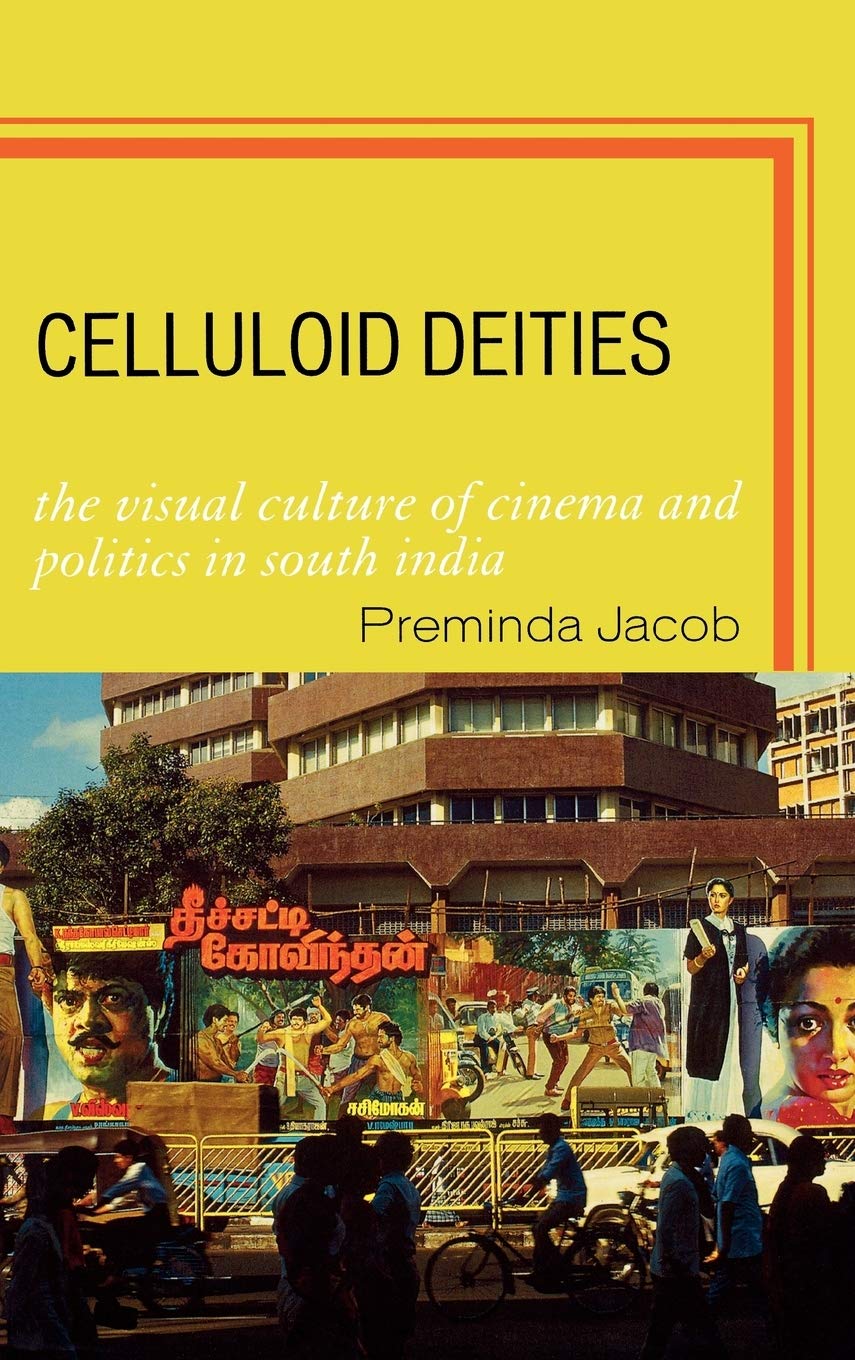 Celluloid Deities: The Visual Culture of Cinema and Politics in South India,Used