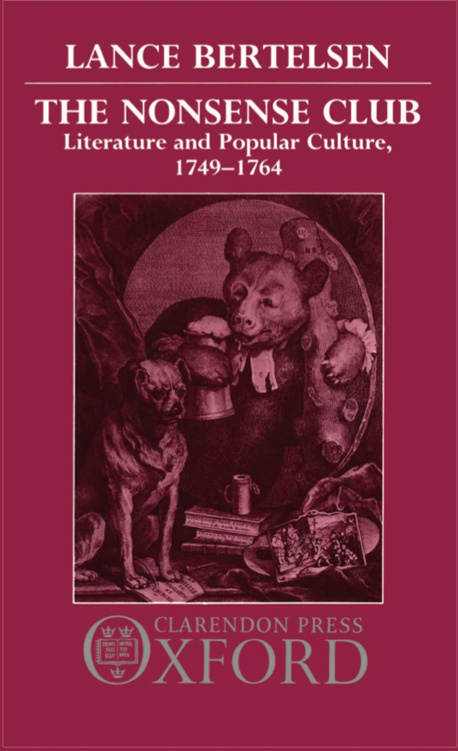 The Nonsense Club: Literature And Popular Culture, 17491764,Used