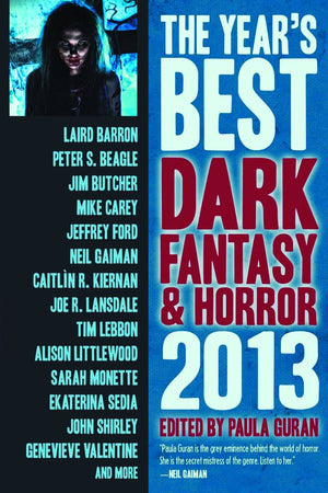 The Year's Best Dark Fantasy & Horror: 2013 Edition,Used