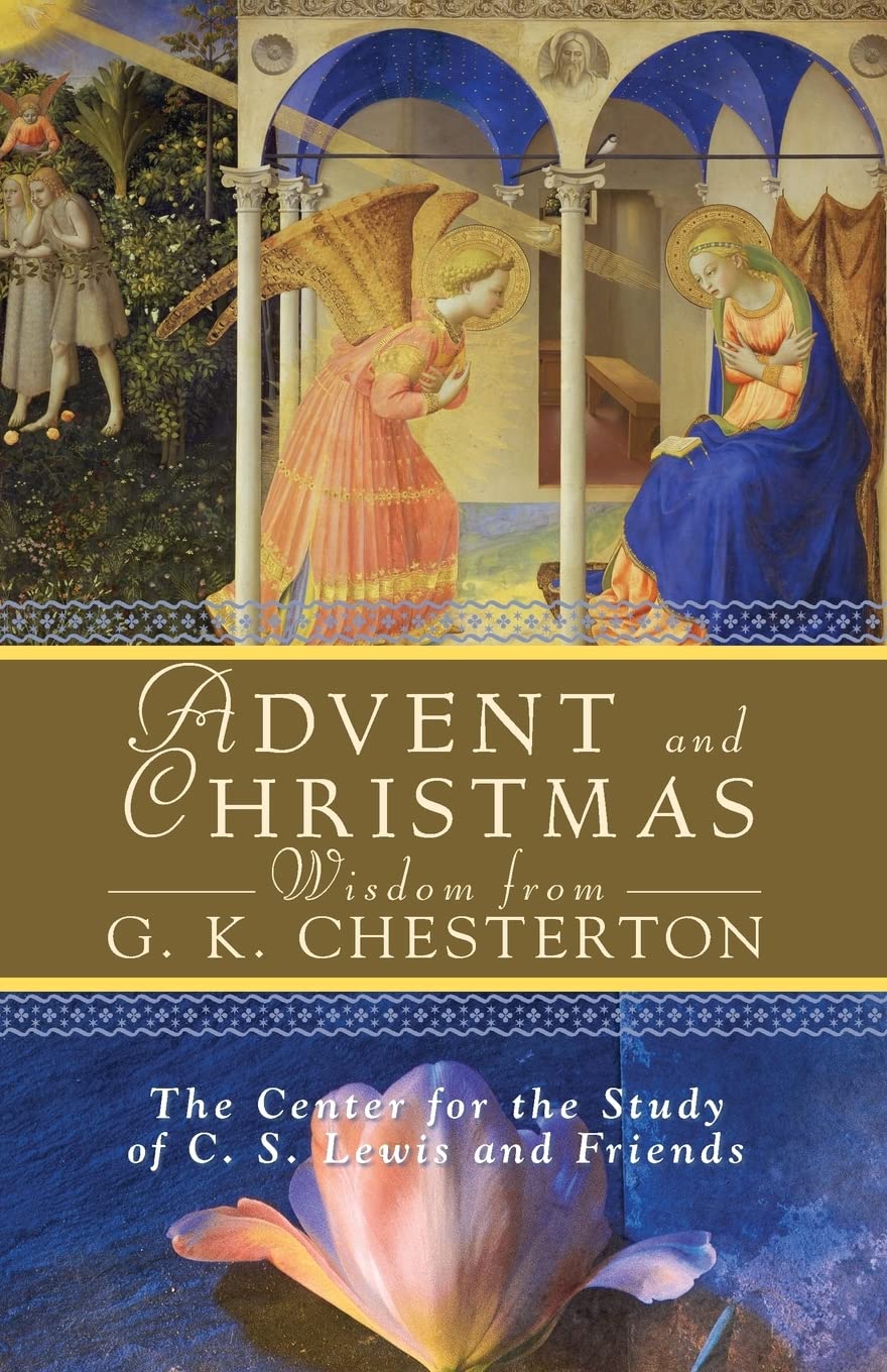 Advent And Christmas Wisdom From G. K. Chesterton,New