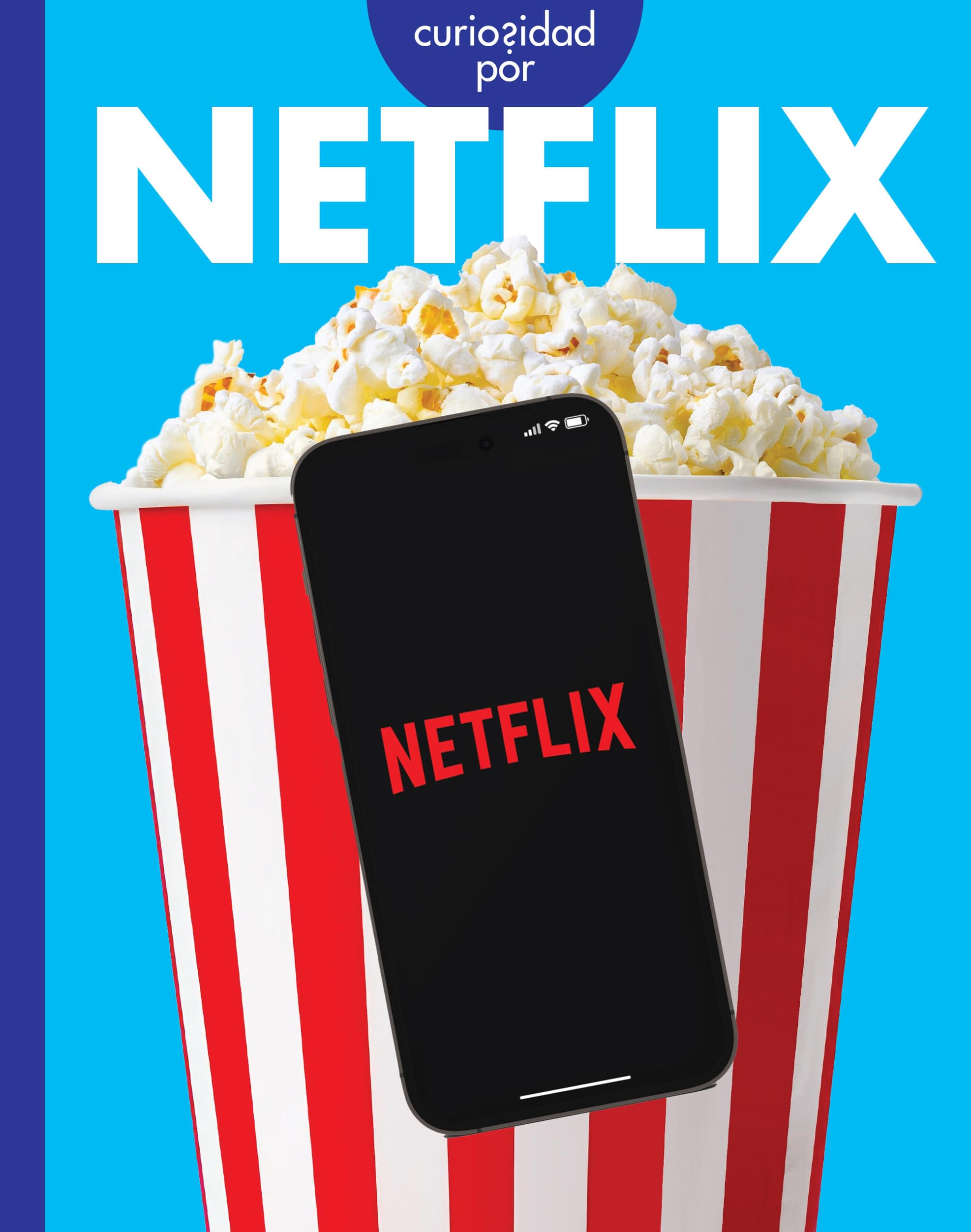 Curiosidad Por Netflix (Spanish Edition)