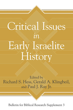 Critical Issues in Early Israelite History (Bulletin for Biblical Research Supplement),Used