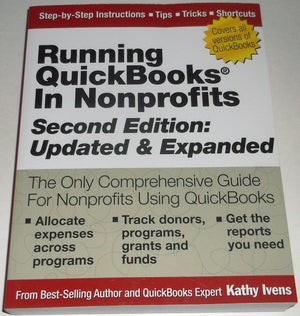 Running QuickBooks in Nonprofits: 2nd Edition: The Only Comprehensive Guide for Nonprofits Using QuickBooks,Used
