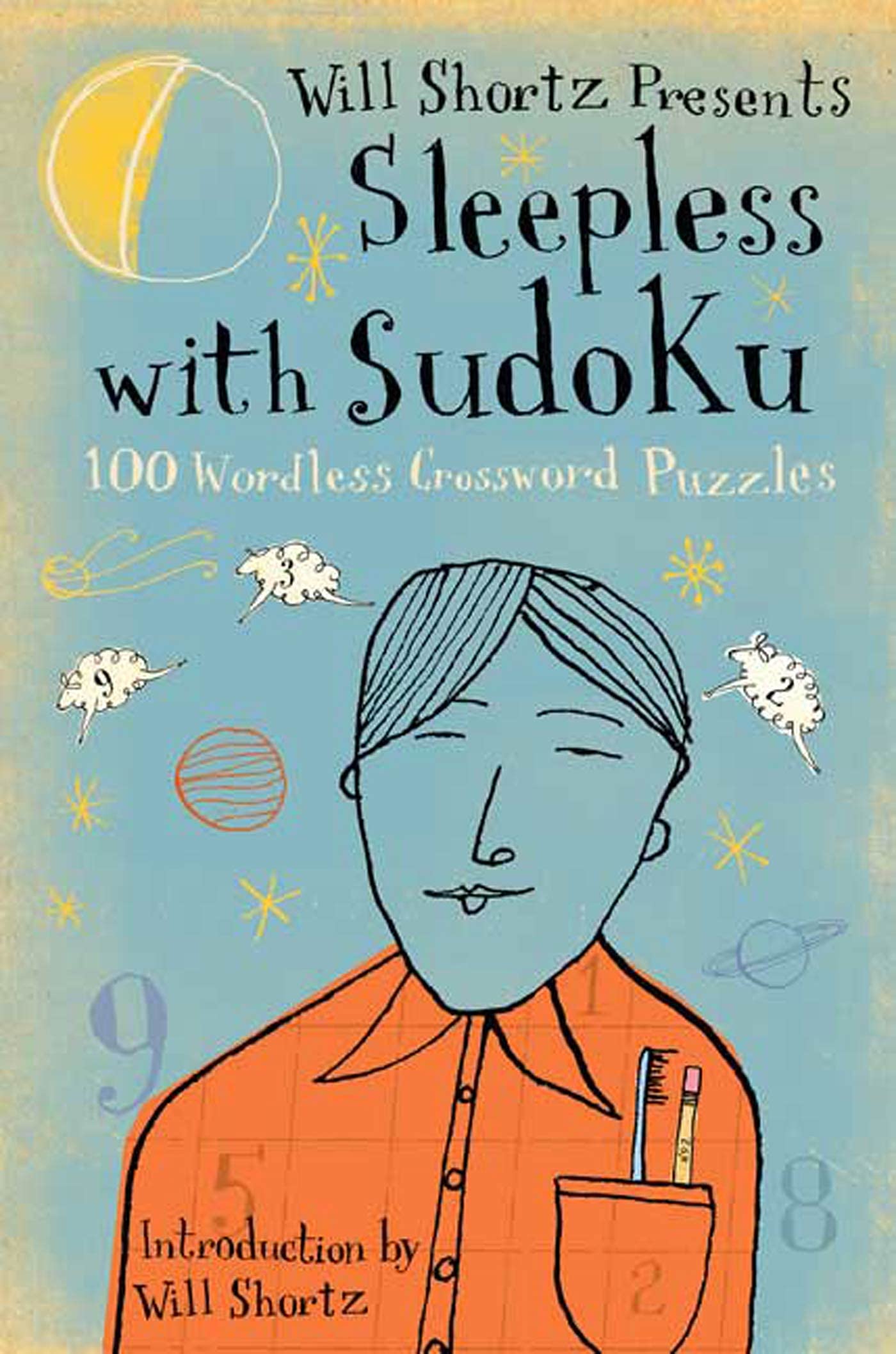 Will Shortz Presents Sleepless with Sudoku: 100 Wordless Crossword Puzzles,Used
