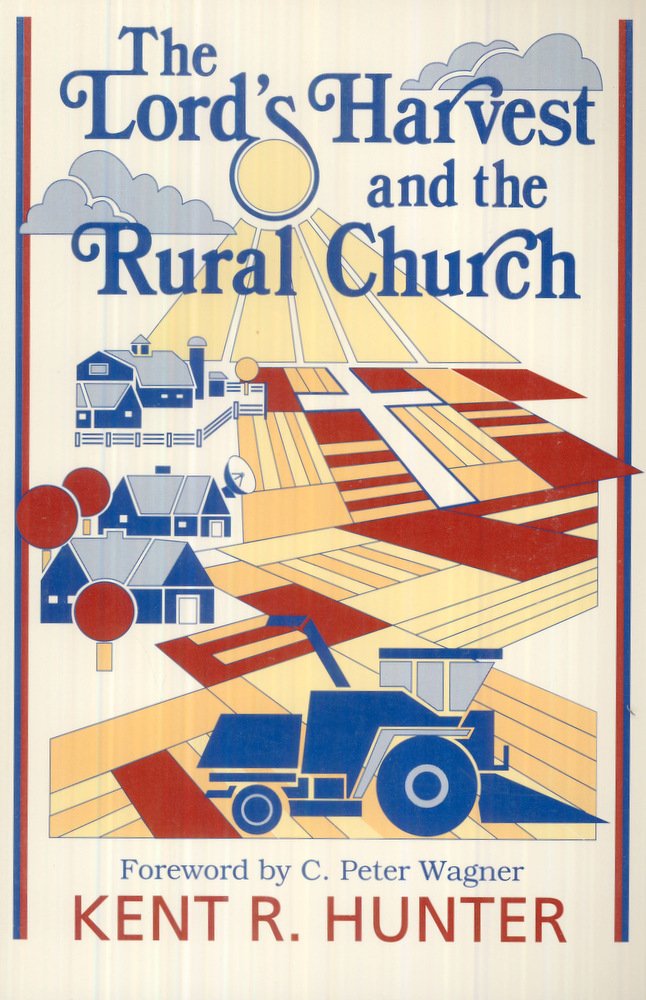 The Lord's Harvest And The Rural Church: A New Look at Ministry in the AgriCulture,Used