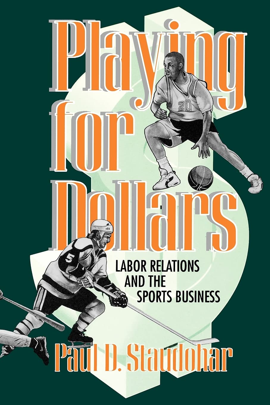 Playing for Dollars: Labor Relations and the Sports Business (Cornell Paperbacks),Used