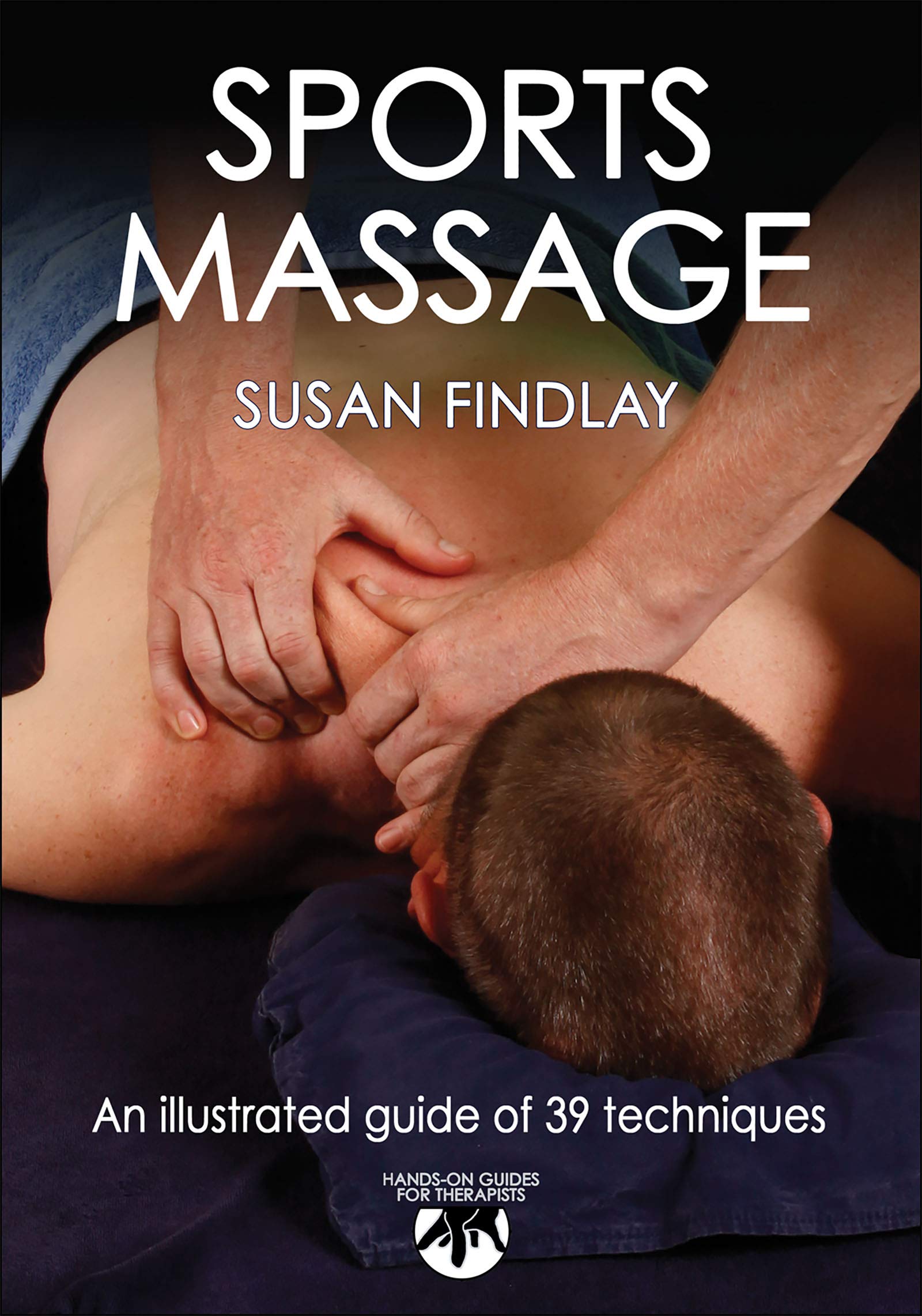 Sports Massage (Handson Guides For Therapists),New