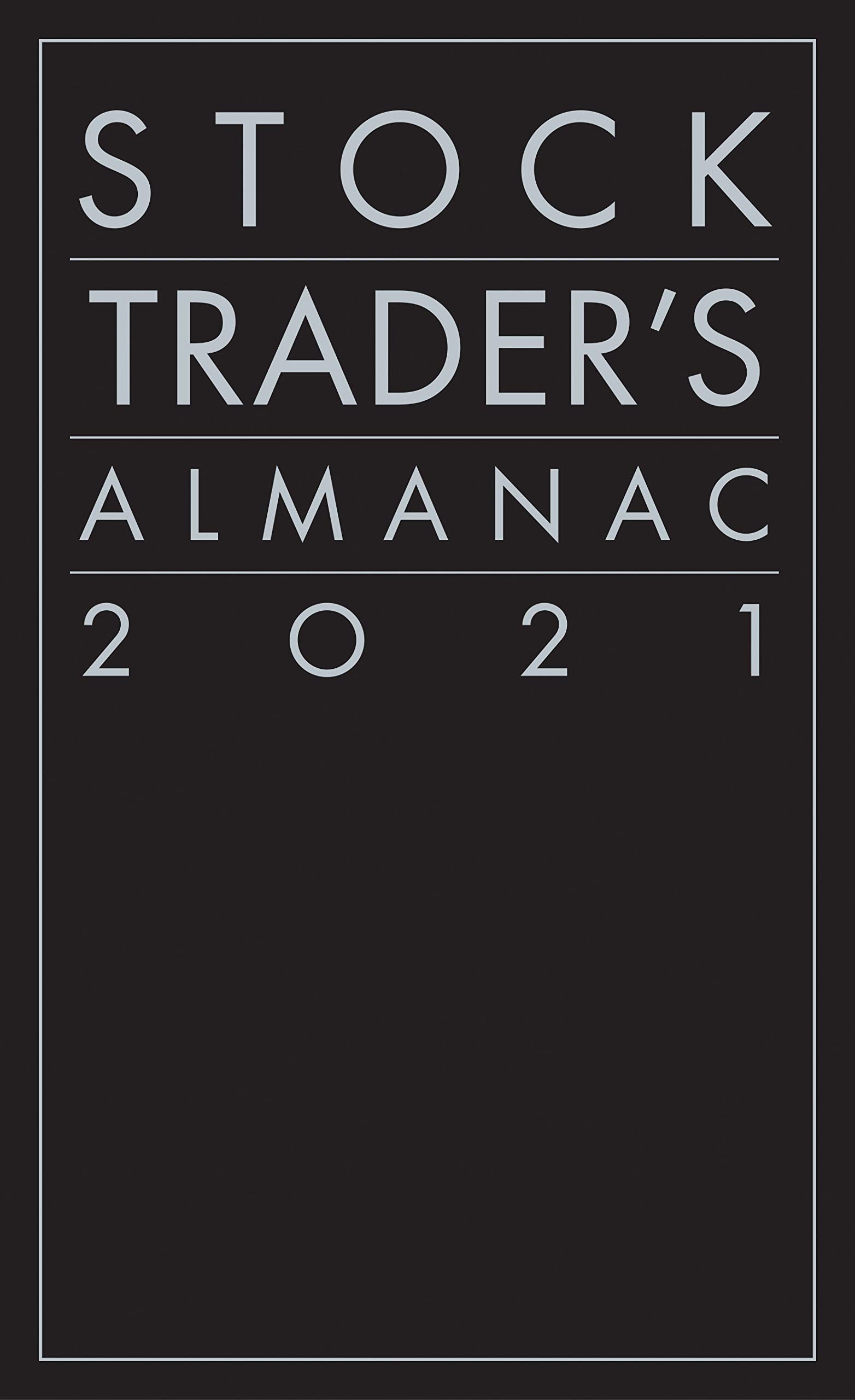 Stock Trader's Almanac 2021 (Almanac Investor Series),New