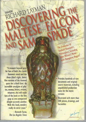 Discovering The Maltese Falcon and Sam Spade: The Evolution of Dashiell Hammett's Masterpiece, Including John Huston's Movie wit,Used
