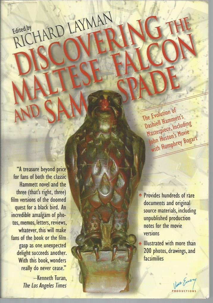 Discovering The Maltese Falcon and Sam Spade: The Evolution of Dashiell Hammett's Masterpiece, Including John Huston's Movie wit,Used