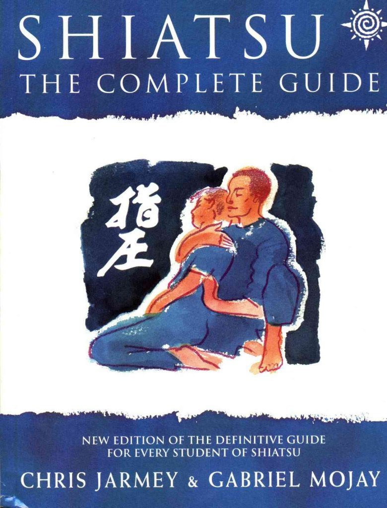 Shiatsu: The Complete Guide