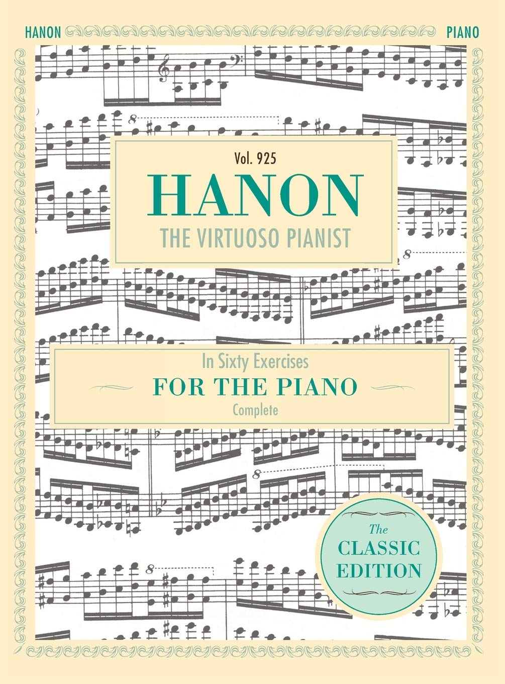 Hanon: The Virtuoso Pianist in Sixty Exercises, Complete (Schirmer's Library of Musical Classics, Vol. 925),Used