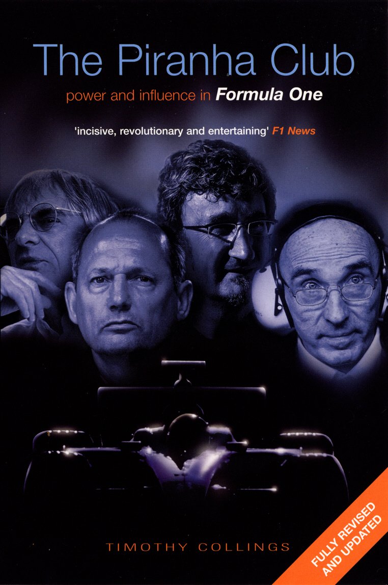 The Piranha Club: Power and Influence in Formula One,Used