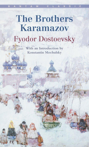 Bantam Classics The Brothers Karamazov - Classic Literature Book, Silver Edition