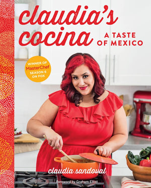 Claudia's Cocina: A Taste of Mexico from the Winner of MasterChef Season 6 on FOX,Used