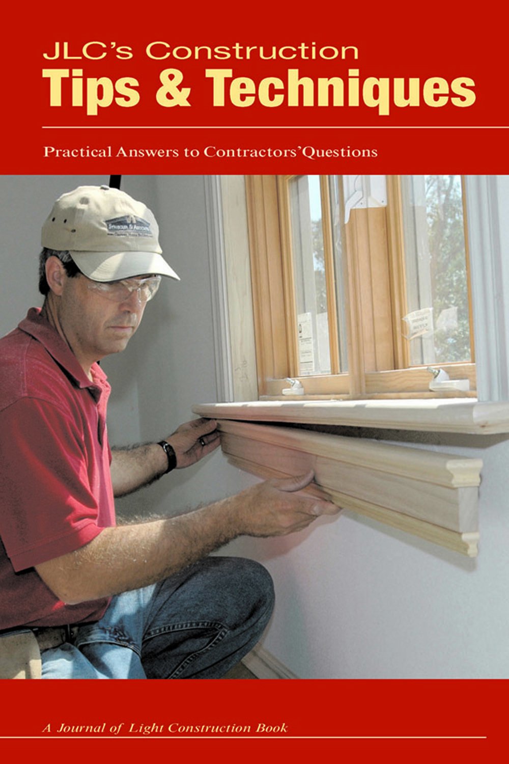 JLC's Construction Tips & Techniques,Used