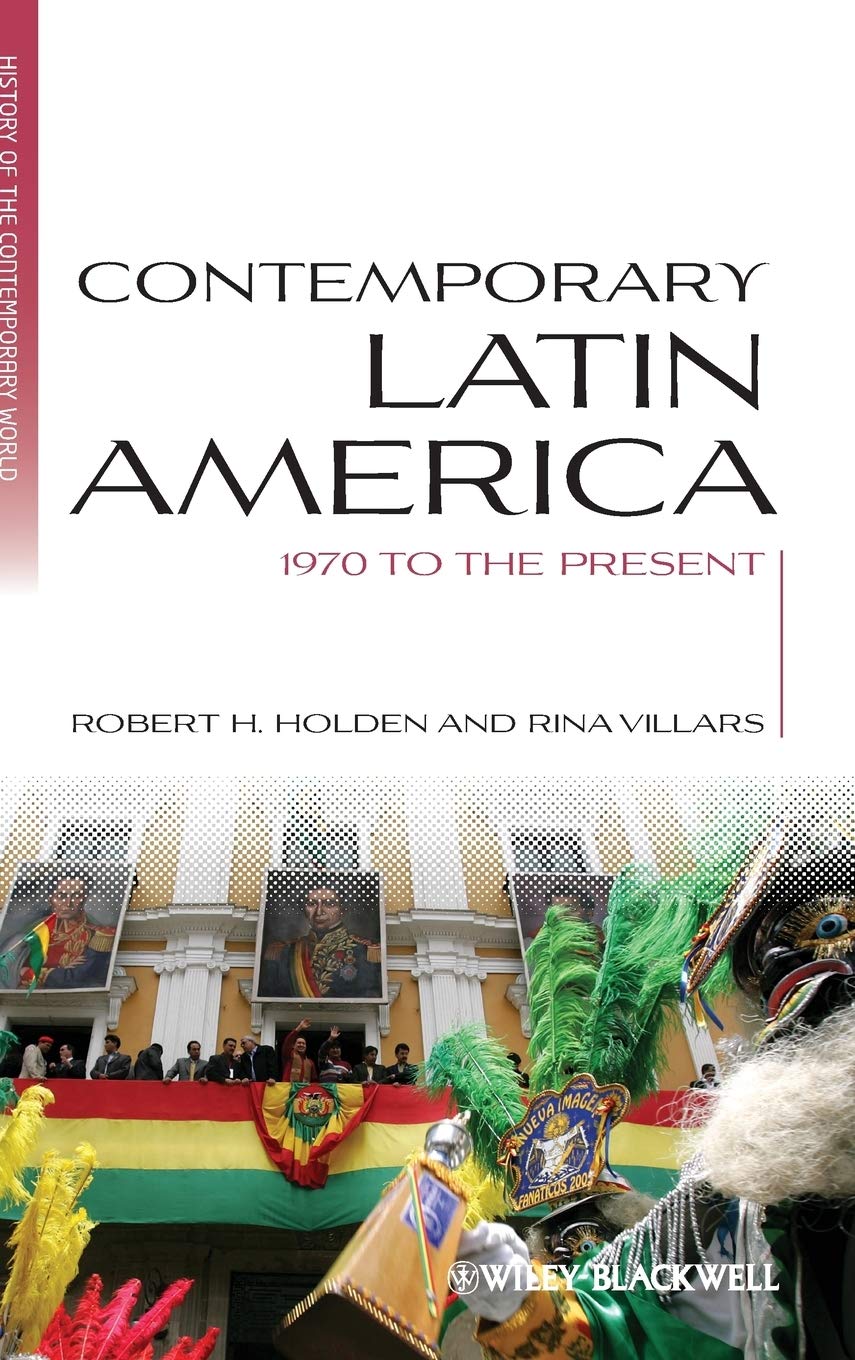Contemporary Latin America: 1970 to the Present,Used
