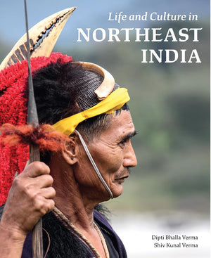 Life and Culture in Northeast India,Used