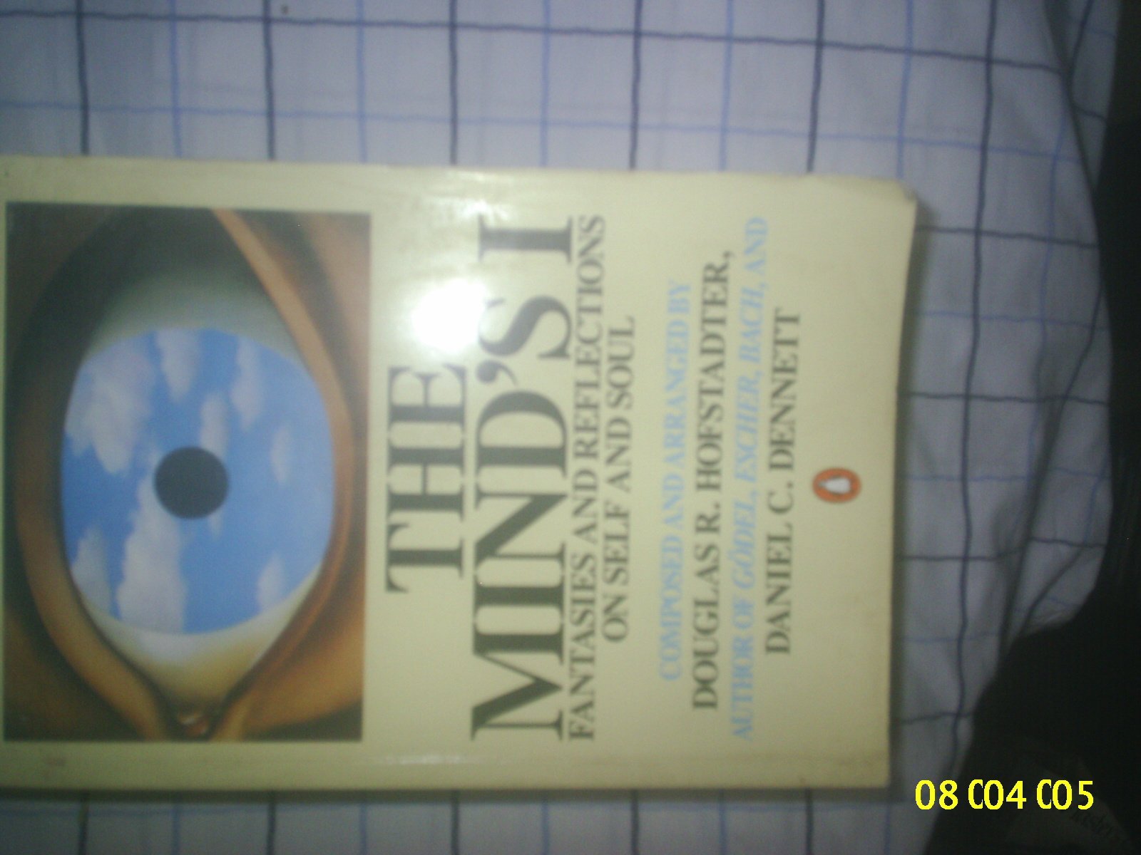 The Mind's I : Fantasies and Reflections on Self and Soul,Used