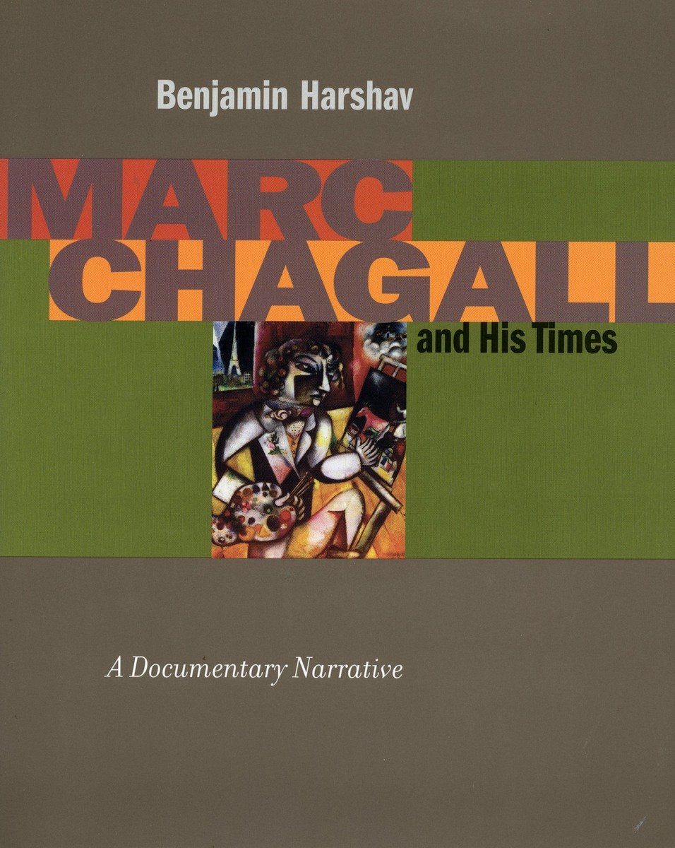 Marc Chagall And His Times: A Documentary Narrative (Contraversions: Jews And Other Differences)