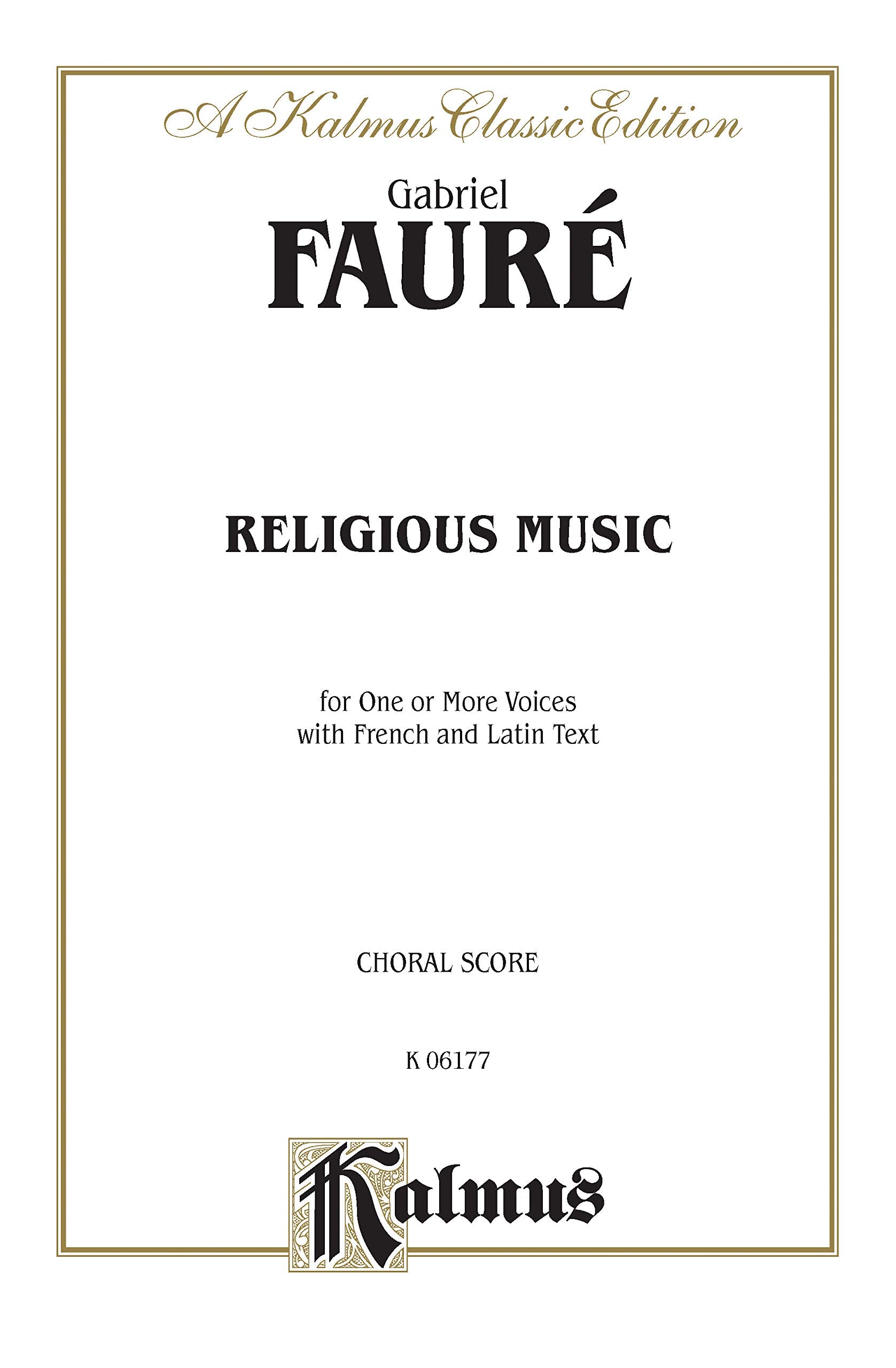 Religious Music, Cantique de Jean Racine; Other short choral works for Treble or Mixed Voices: 2 or 5Part with SATB Soli (Fren,Used