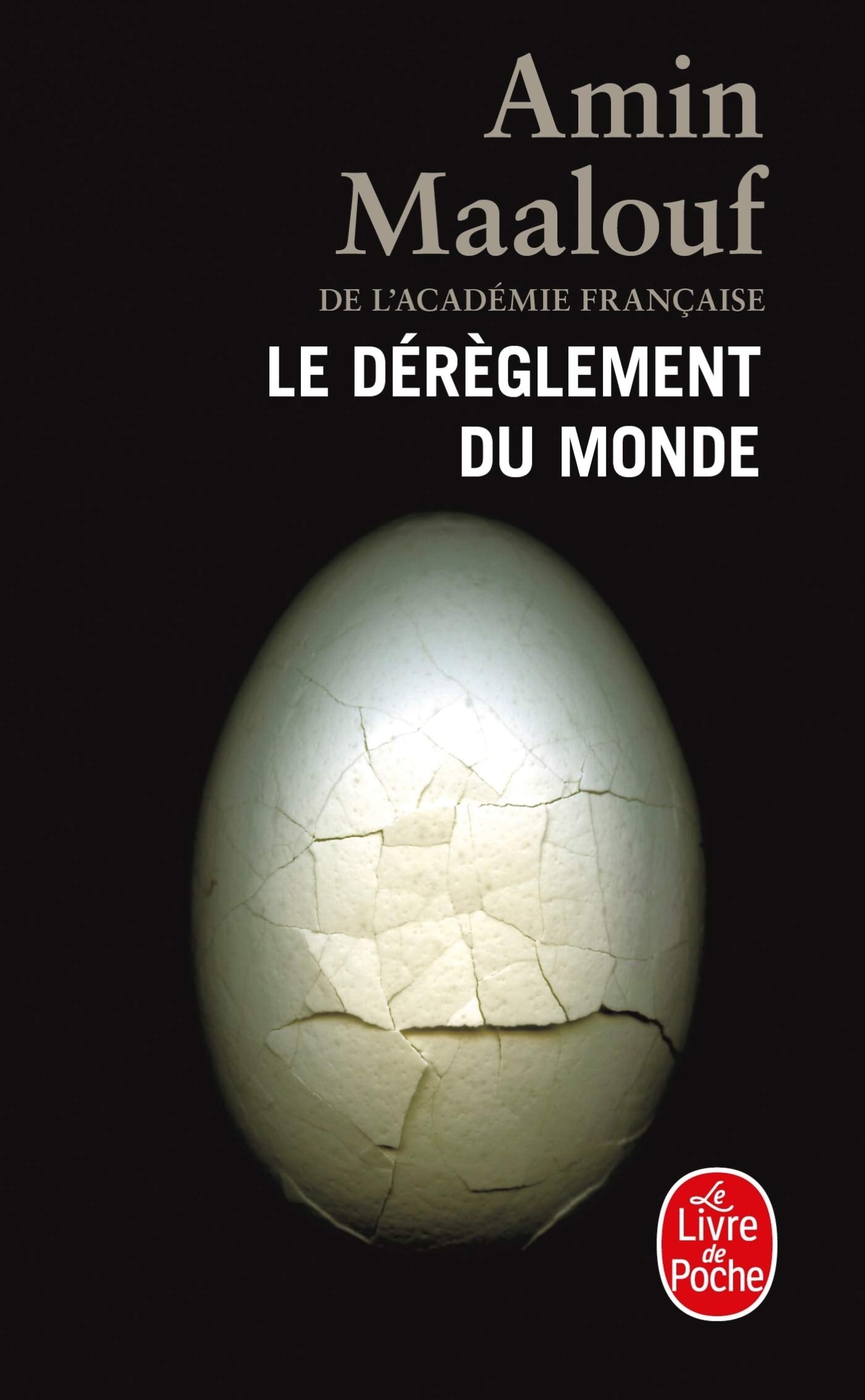 Le Drglement Du Monde (Le Livre de Poche) (French Edition),Used