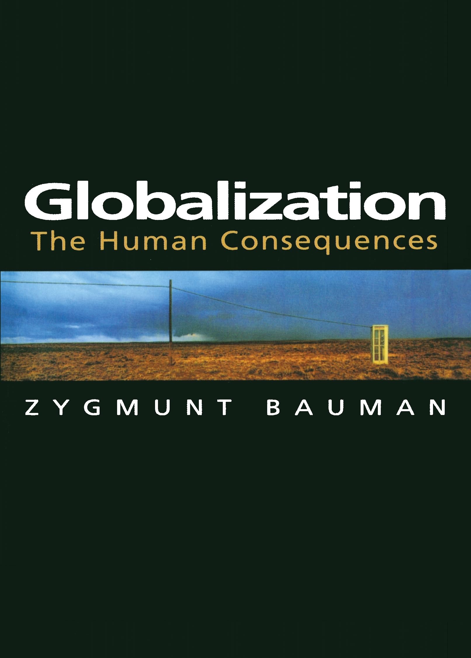 Globalization: The Human Consequences,New