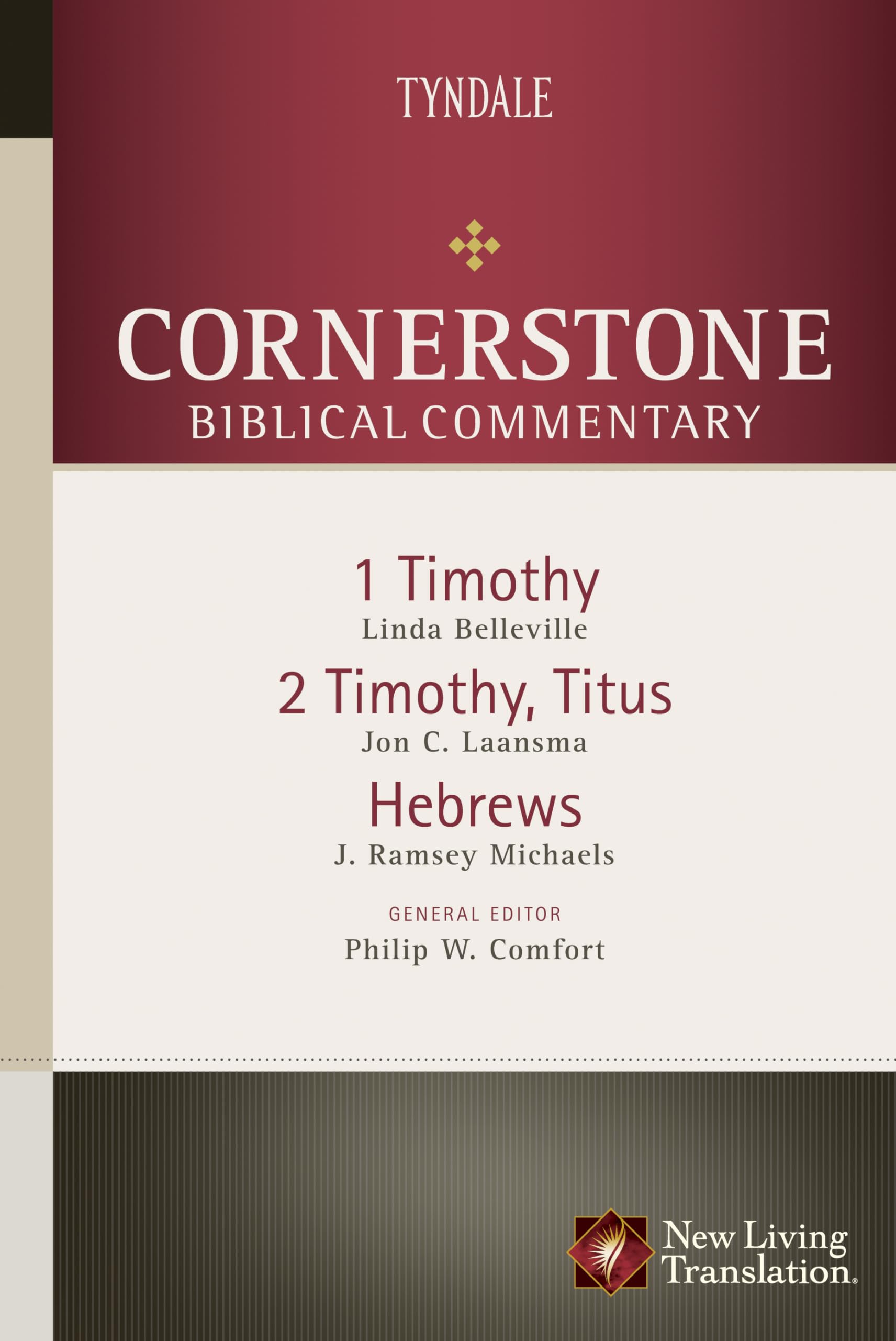 12 Timothy, Titus, Hebrews (Cornerstone Biblical Commentary)
