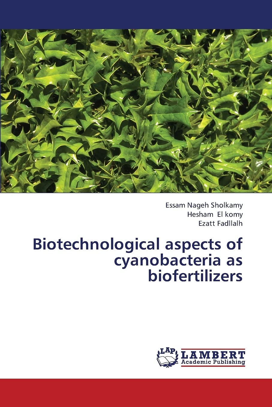 Biotechnological aspects of cyanobacteria as biofertilizers,Used