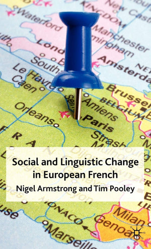 Social and Linguistic Change in European French,Used