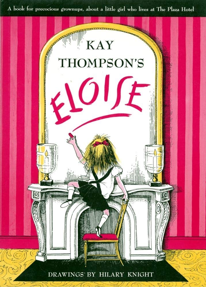 Eloise: A Book For Precocious Grown Ups