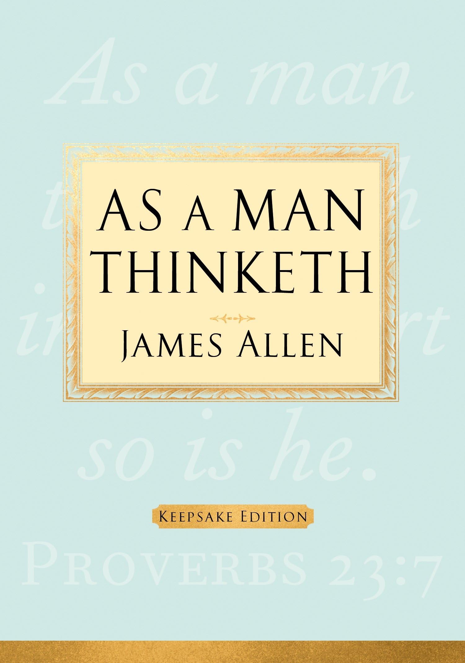 As a Man Thinketh: Keepsake Edition,Used