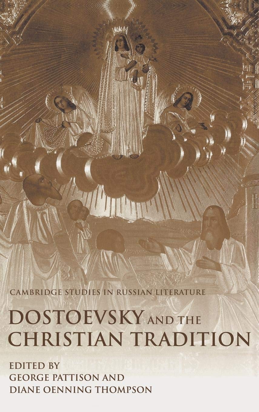 Dostoevsky and the Christian Tradition (Cambridge Studies in Russian Literature),Used