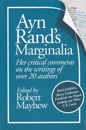 Ayn Rand's Marginalia: Her Critical Comments on the Writings of over 20 Authors,Used